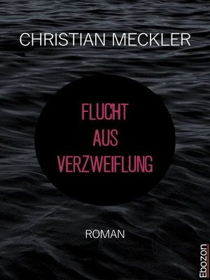 cover image of Flucht aus Verzweiflung